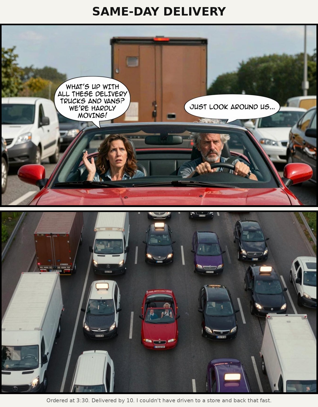 Two-panel comic: a frustrated couple in a red convertible stuck in traffic behind a delivery truck, then an overhead view revealing the freeway is packed almost entirely with delivery vans, trucks, and rideshare cars